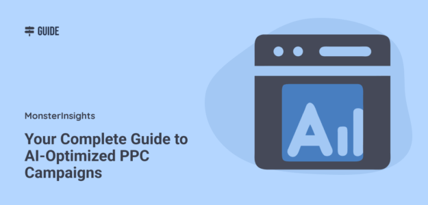 Your Complete Guide to AI-Optimized PPC Campaigns